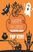 happy halloween coloring book for kids: All about Halloween: witches, ghosts, pumpkins, costume...>Holidays activity book for Children's