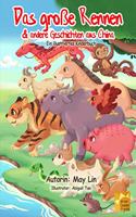 Das große Rennen & andere Geschichten aus China Ein illustriertes Kinderbuch