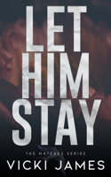 Let Him Stay