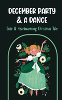 December Party & A Dance