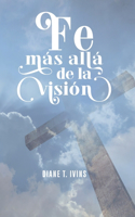 Fe más allá de la visión