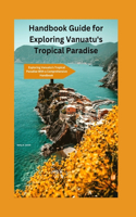 Handbook Guide for Exploring Vanuatu's Tropical Paradise
