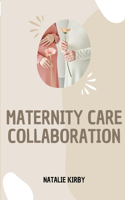 Maternity Care Collaboration