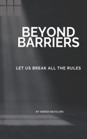 Beyond Barriers