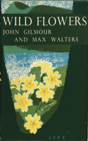 Wild Flowers: Book 5 (Collins New Naturalist Library)