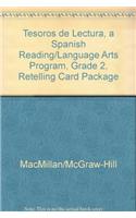 Tesoros de Lectura, a Spanish Reading/Language Arts Program, Grade 2, Retelling Card Package