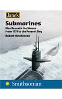 Jane's Submarines: War Beneath the Waves from 1776 to the Present Day: War Beneath the Waves from 1776 to the Present Day