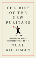 The Rise of the New Puritans