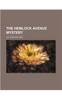 The Hemlock Avenue Mystery