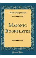 Masonic Bookplates (Classic Reprint)