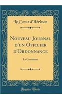 Nouveau Journal d'Un Officier d'Ordonnance: La Commune (Classic Reprint)