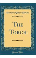 The Torch (Classic Reprint)
