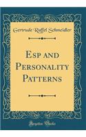 ESP and Personality Patterns (Classic Reprint)