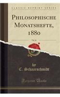 Philosophische Monatshefte, 1880, Vol. 16 (Classic Reprint)