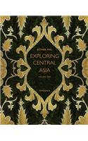 Exploring Central Asia: From the Steppes to the High Pamirs, 1896-1899 2-Volume Set