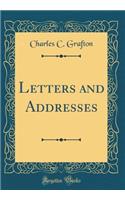 Letters and Addresses (Classic Reprint)
