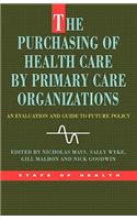 Purchasing of Health Care by Primary Care Organizations