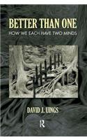 Better Than One: How We Each Have Two Minds