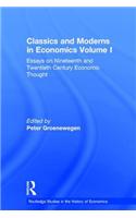 Classics and Moderns in Economics Volume I