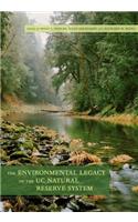 Environmental Legacy of the UC Natural Reserve System