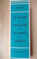 The Collation and Investigation of Manuscripts of Aeschylus