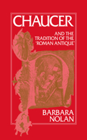 Chaucer and the Tradition of the Roman Antique