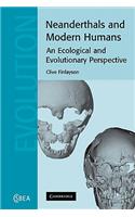 Neanderthals and Modern Humans