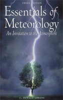College Edition (Essentials of Meteorology with Blue Skies: An Invitation to the Atmosphere)
