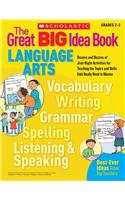 The Great Big Idea Book: Language Arts, Grades 2-3: Dozens and Dozens of Just-Right Activities for Teaching the Topics and Skills Kids Really Need to