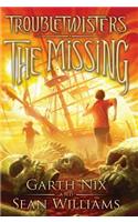 The Missing (Troubletwisters #4): (Troubletwisters)