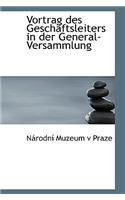 Vortrag Des Geschacftsleiters in Der General-Versammlung