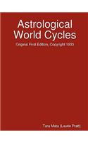 Astrological World Cycles - Original First Edition, Copyright 1933
