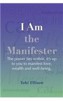 I am the Manifester