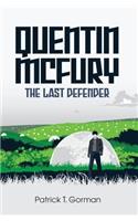 Quentin McFury - The Last Defender