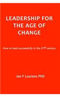 Leadership for the Age of Change