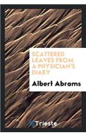 Scattered Leaves from a Physician's Diary