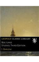 Bog-Land Studies