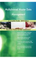 Multichannel Master Data Management A Complete Guide - 2019 Edition