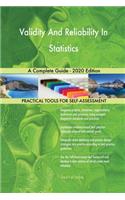 Validity And Reliability In Statistics A Complete Guide - 2020 Edition