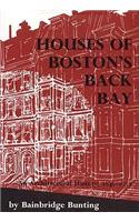 Houses of Boston’s Back Bay: An Architectural History, 1840-1917
