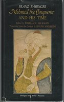 Mehmed the Conqueror and His Time