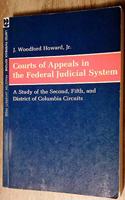 Courts of Appeals in the Federal Judicial System: A Study of the Second, Fifth, and District of Columbia Circuits(Princeton Legacy Library)