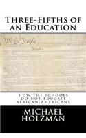 Three-Fifths of an Education