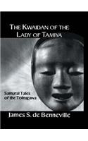 The Kwaidan of the Lady of Tamiya