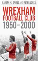 Wrexham FC 1950-2000