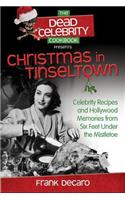 Dead Celebrity Cookbook Presents Christmas in Tinseltown