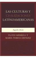 Las Culturas y Civilizaciones Latinoamericanas