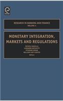 Monetary Integration, Markets and Regulations