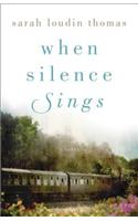 When Silence Sings