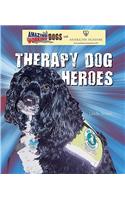 Therapy Dog Heroes: (Amazing Working Dogs with American Humane)